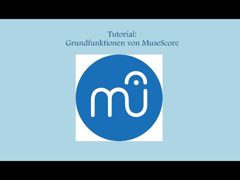 Tutorial: MuseScore Grundfunktionen