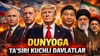 Dunyo taqdirini belgilayotgan davlatlar