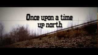 preview picture of video 'Once upon a time up north'