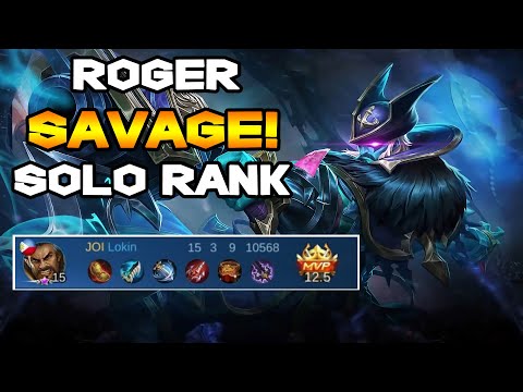 HERO GAMEPLAY: ROGER SAVAGE❗❗❗ - SOLO RANK GAME | PARANAQUE TOP PLAYER | LOKIN ~ MLBB 2020