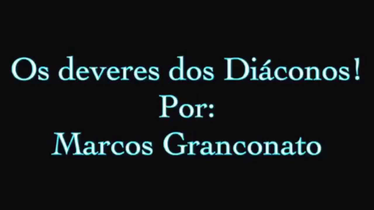 Requisitos pessoais dos Diáconos- 1 Tm 3:8:13-Marcos Granconato