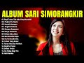 Lagu Rohani Sari Simorangkir Full Album Terbaik 2023 Lagu Rohani Kristen Paling Menyentuh Terbaik