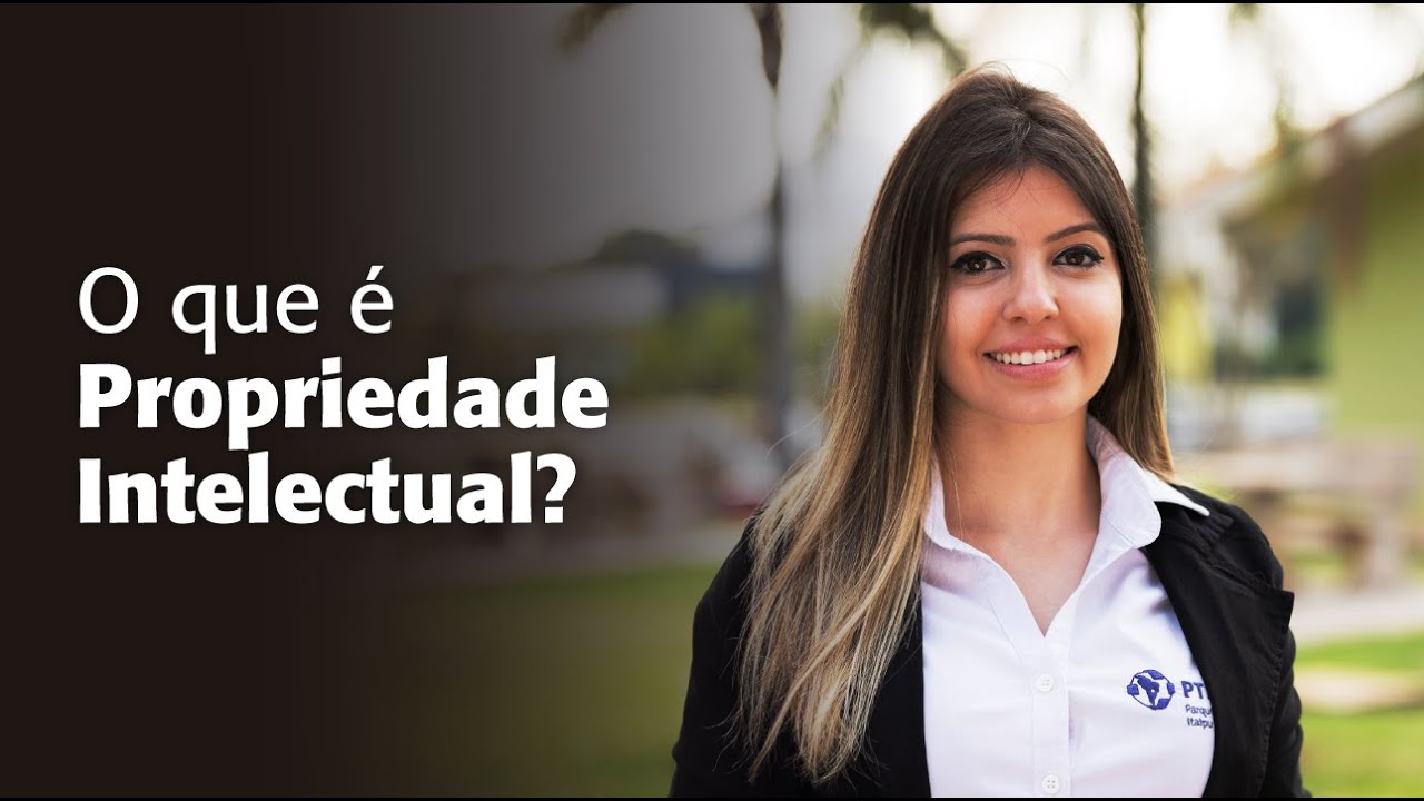 O que é Propriedade Intelectual?