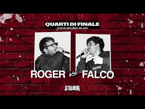 Still Here Battle - ROGER vs FALCO  [Quarti di finale | 07.03.2025]