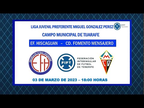 DIRECTO | La Palma | Liga juvenil Miguel Gonzalez Perez | EF Hiscaguan - CD Fomento Mensajero