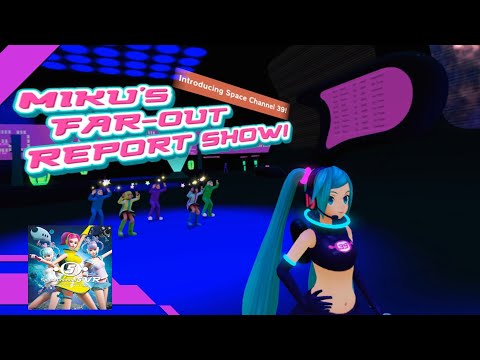 Miku's Far-Out Report Show Playthrough - Space Channel 5 VR [PSVR]