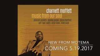 Charnett Moffett- 'Music From Our Soul' Album Teaser