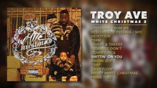Troy Ave - Shittin&#39; on You
