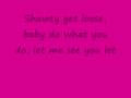 Lil Mama, Chris Brown, T-pain- shawty get loose with lyrics