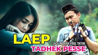 Download lagu LAGU MADURA TERBARU - LAEP TAK ANDIK PESSE - ACENK VIRAL TIKTOK mp3