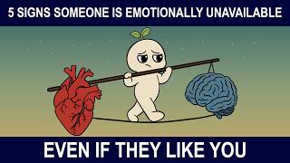 5 Signs Someone Is Emotionally Unavailable, Even If They Like You