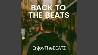 Download lagu Back To The Beats mp3 Download lagu Back To The Beats mp3