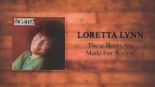 Loretta Lynn - These Boots Are Made For Walkin&#39;