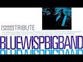 Silver's Serenade - Blue Wisp Big Band