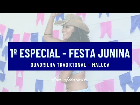 1º ESPECIAL - FESTA JUNINA | Quadrilha . Profº Ana Assunção