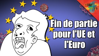 Comment l’UE et l’euro s’effondrent face au Covid !