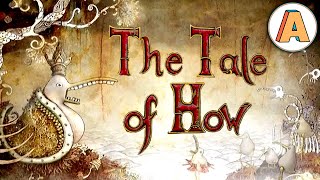 The Tale of How - Animation Short Film by The Blackheart Gang - South Africa - 2006