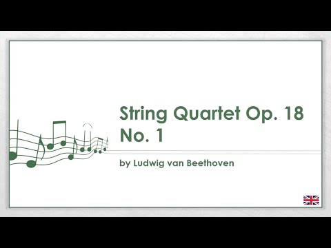Ludwig van Beethoven - String Quartet Op. 18 No. 1 (EN)