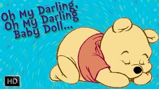 Oh My Darling Oh My Darling Baby Doll - Nursery Rhymes - Baby Songs - Lullaby Version