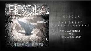 Eidola - The Alchemist And The Architect