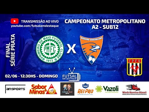 METROPOLITANO A2 - SÉRIE PRATA - FINAL - SUB 12 - 1º DE MAIO X WIMPRO