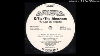 Q-Tip - The Abstract (&quot;A&quot; List DJ Promo) - Breathe And Stop 2002 / Barely In Love (Album Version)