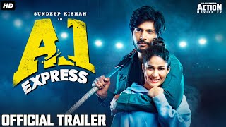A1 EXPRESS (2021) Official Hindi Trailer  New Sout