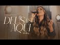 Gabriela Rocha Deus Está Aqui Medley Ao Vivo