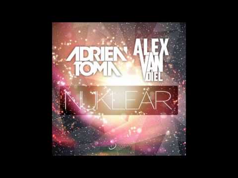 Adrien Toma & Alex Van Diel - Nuklear (Original Mix)