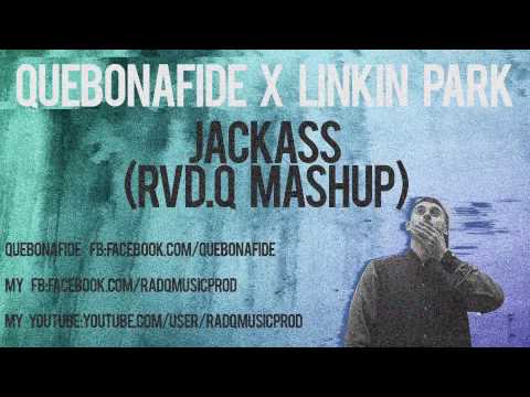 QUEBONAFIDE X LINKIN PARK - JACKASS (RVD.Q MASHUP)