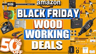 20 Hottest Black Friday Amazon Woodworking Deals 2025 - 50% OFF