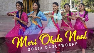 Meri Ohde Naal | Neha Bhasin | Dance Cover | Oorja Danceworks