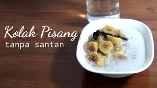 Download lagu KOLAK PISANG TANPA SANTAN mp3