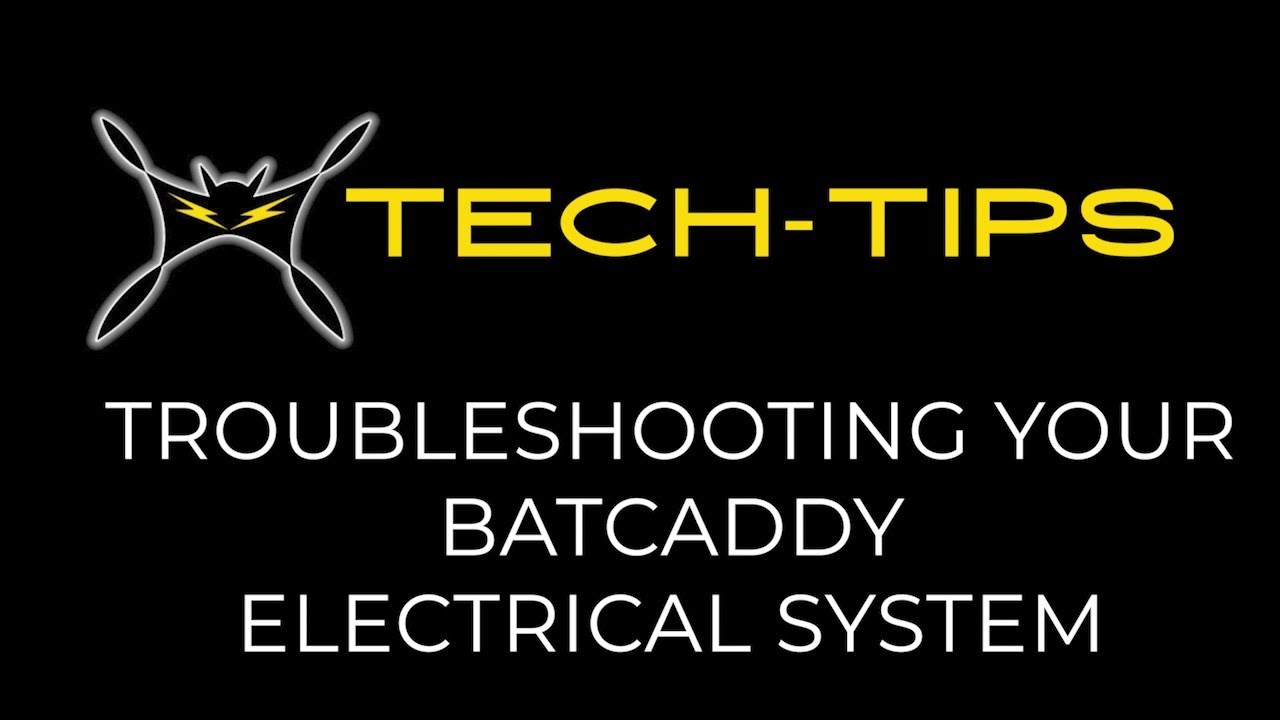 BATCADDY Tech Tips - Troubleshooting Your Batcaddy Electrical System