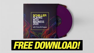 FREE DOWNLOAD! SCHILLER: „Playing with Madness 2020&quot; // with Tricia McTeague