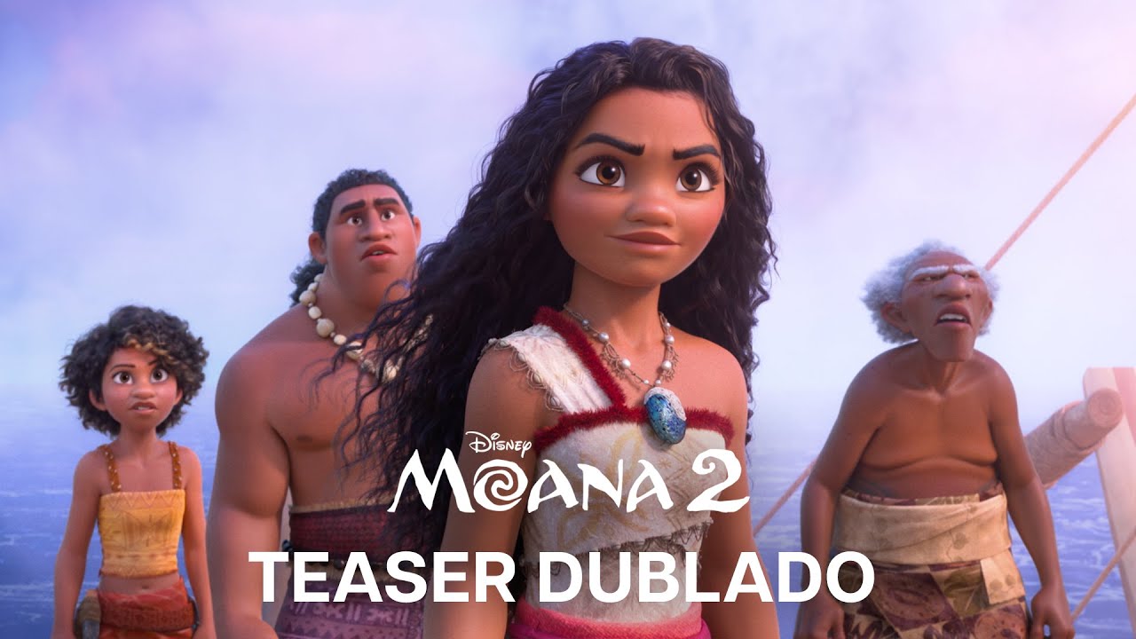 Moana 2 | Teaser Trailer Oficial Dublado