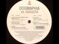 DOGMAPHIA VS AUGUSTA - LO FARESTI ...