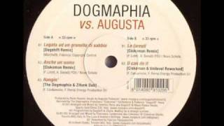 DOGMAPHIA VS AUGUSTA - LO FARESTI (CISKOMAN REMIX)