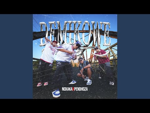 Demi Kowe - NDX A.K.A