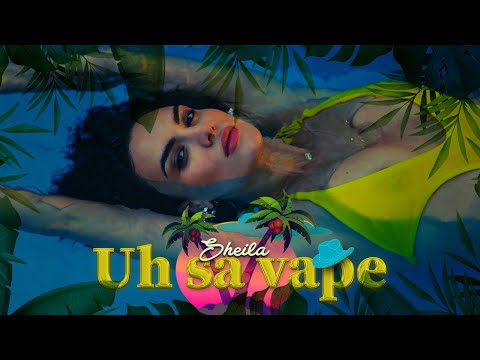 Sheila - Uh Sa Vape (Official Video)