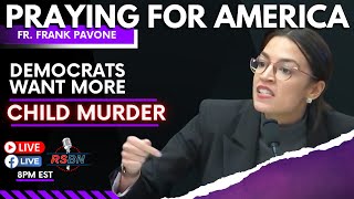 PFL-Democrats are Pushing for More Abortion | Praying for America | June 29th, 2022