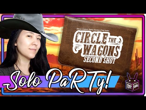 Circle the Wagons: Second Shot | Solo Board Game PaRTy!!!