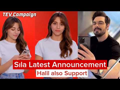 Sıla Türkoğlu Latest Announcement| TEV Campaign| Halil Ibrahim Cehyan also Support