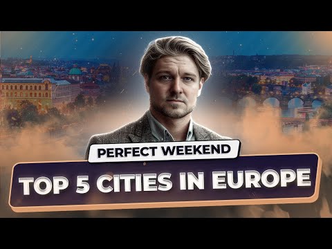 5 European cities for the perfect weekend: affordable, beautiful, and close by | Immigrantinlaw