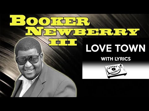 80's RnB: Throwback: Booker Newberry III - Love Town (with lyrics)