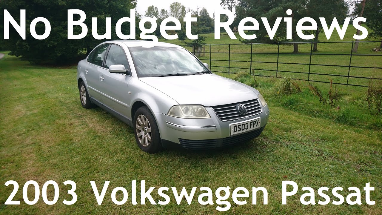 No Budget Reviews: 2003 Volkswagen Passat B5.5 1.8 T SE ...