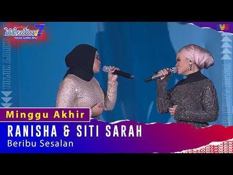 Ranisha & Siti Sarah - Beribu Sesalan | Minggu Akhir | #Mentor7