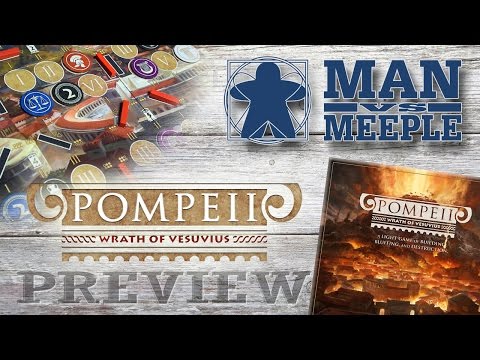 Pompeii: Wrath of Vesuvius Preview by Man Vs Meeple