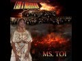 Ms. Toi-Boss On Da Realla
