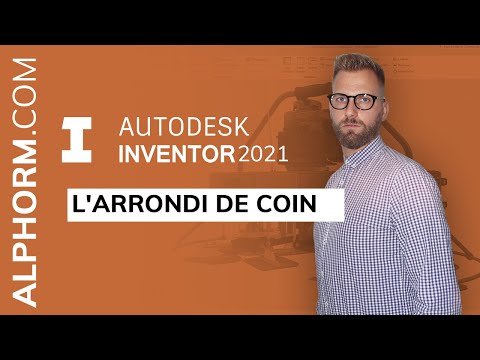Comment ajouter un arrondi de coin sous Inventor 2021 Vidéo Tuto